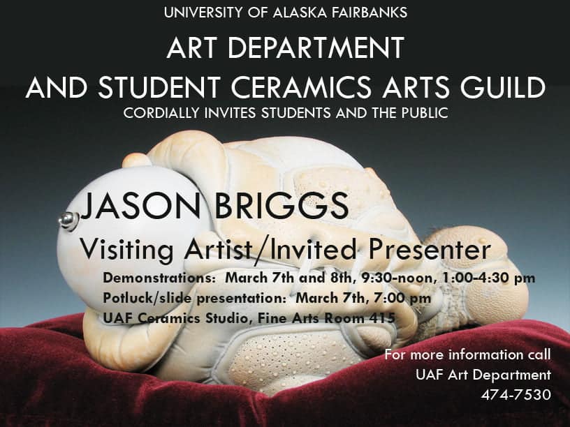 Jason Briggs ceramics workshop visiting artist University of Alaska-Fairbanks