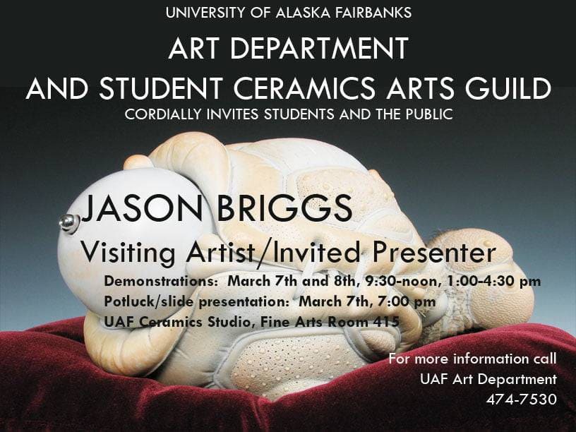 Jason Briggs ceramics workshop visiting artist University of Alaska-Fairbanks